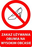 Naklejka 20x30 cm ZAKAZ UŻYWANIA OBUWIA NA WYSOKIM OBCASIE