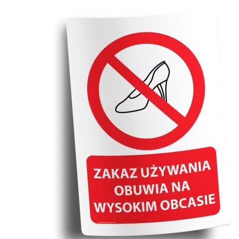 Naklejka 20x30 cm ZAKAZ UŻYWANIA OBUWIA NA WYSOKIM OBCASIE Naklejka 20x30 cm ZAKAZ UŻYWANIA OBUWIA NA WYSOKIM OBCASIE