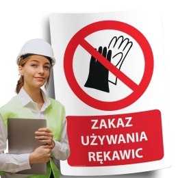 Naklejka 20x30 cm ZAKAZ UŻYWANIA RĘKAWIC