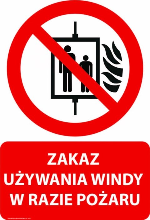 Naklejka 20x30 cm ZAKAZ UŻYWANIA WINDY W RAZIE POŻARU Naklejka 20x30 cm ZAKAZ UŻYWANIA WINDY W RAZIE POŻARU