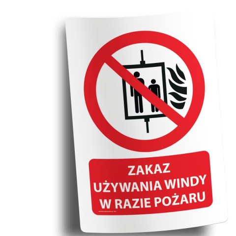 Naklejka 20x30 cm ZAKAZ UŻYWANIA WINDY W RAZIE POŻARU Naklejka 20x30 cm ZAKAZ UŻYWANIA WINDY W RAZIE POŻARU
