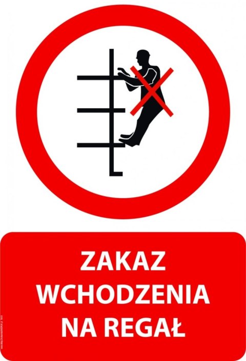 Naklejka 20x30 cm ZAKAZ WCHODZENIA NA REGAŁ Naklejka 20x30 cm ZAKAZ WCHODZENIA NA REGAŁ