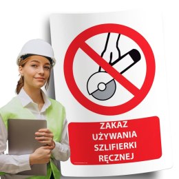Naklejki 20x30 cm ZAKAZ UŻYWANIA SZLIFIERKI RĘCZNEJ