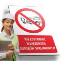 Tablica PVC 20x30 cm NIE ZOSTAWIAĆ WŁĄCZONYCH SILNIKÓW SPALINOWYCH