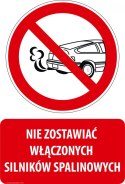 Tablica PVC 20x30 cm NIE ZOSTAWIAĆ WŁĄCZONYCH SILNIKÓW SPALINOWYCH