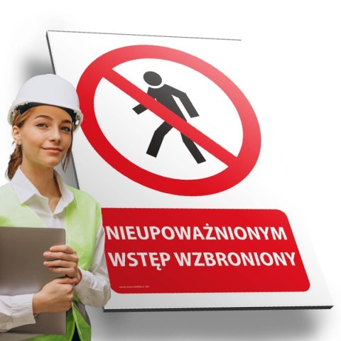 Tablica PVC 20x30 cm NIEUPOWAŻNIONYM WSTĘP WZBRONIONY Tablica PVC 20x30 cm NIEUPOWAŻNIONYM WSTĘP WZBRONIONY