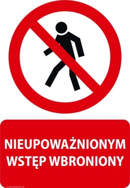 Tablica PVC 20x30 cm NIEUPOWAŻNIONYM WSTĘP WZBRONIONY