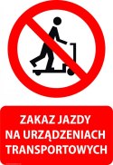 Tablica PVC 20x30 cm ZAKAZ JAZDY NA URZĄDZENIACH TRANSPORTOWYCH