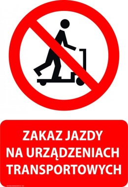 Tablica PVC 20x30 cm ZAKAZ JAZDY NA URZĄDZENIACH TRANSPORTOWYCH