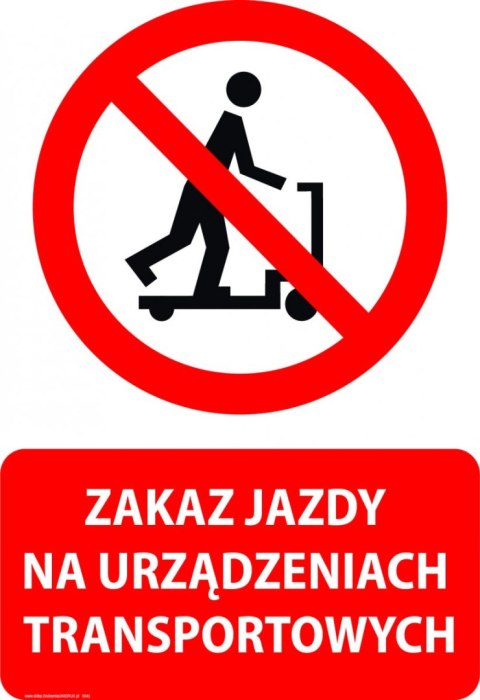 Tablica PVC 20x30 cm ZAKAZ JAZDY NA URZĄDZENIACH TRANSPORTOWYCH Tablica PVC 20x30 cm ZAKAZ JAZDY NA URZĄDZENIACH TRANSPORTOWYCH