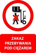 Tablica PVC 20x30 cm ZAKAZ PRZEBYWANIA POD CIĘŻAREM