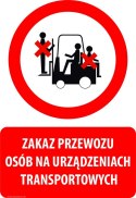 Tablica PVC 20x30 cm ZAKAZ PRZEWOZU OSÓB NA URZĄDZENIACH TRANSPORTOWYCH