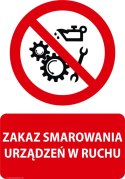 Tablica PVC 20x30 cm ZAKAZ SMAROWANIA URZĄDZEŃ W RUCHU