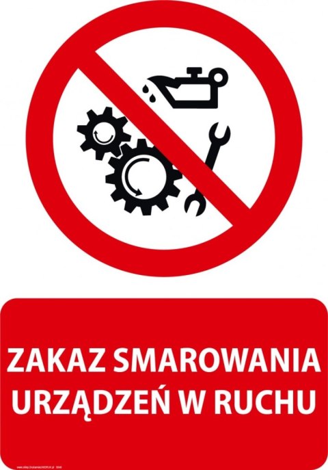 Tablica PVC 20x30 cm ZAKAZ SMAROWANIA URZĄDZEŃ W RUCHU Tablica PVC 20x30 cm ZAKAZ SMAROWANIA URZĄDZEŃ W RUCHU