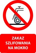Tablica PVC 20x30 cm ZAKAZ SZLIFOWANIA NA MOKRO