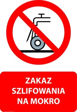 Tablica PVC 20x30 cm ZAKAZ SZLIFOWANIA NA MOKRO