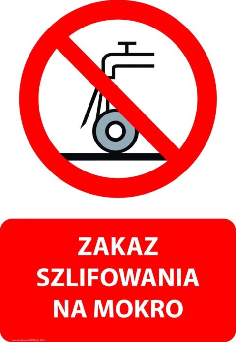 Tablica PVC 20x30 cm ZAKAZ SZLIFOWANIA NA MOKRO Tablica PVC 20x30 cm ZAKAZ SZLIFOWANIA NA MOKRO