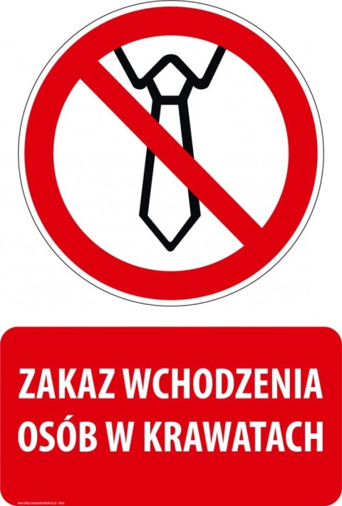 Tablica PVC 20x30 cm ZAKAZ WCHODZENIA OSÓB W KRAWATACH Tablica PVC 20x30 cm ZAKAZ WCHODZENIA OSÓB W KRAWATACH