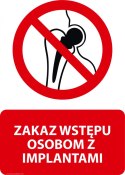 Tablica PVC 20x30 cm ZAKAZ WSTĘPU OSOBOM Z IMPLANTAMI