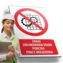 Tablica PVC 20x30 cm ZAKAZ ZDEJMOWANIA OSŁON PODCZAS PRACY URZĄDZENIA